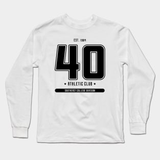 40th Birthday Long Sleeve T-Shirt